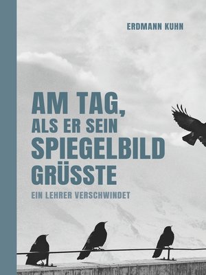 cover image of Am Tag, als er sein Spiegelbild grüßte